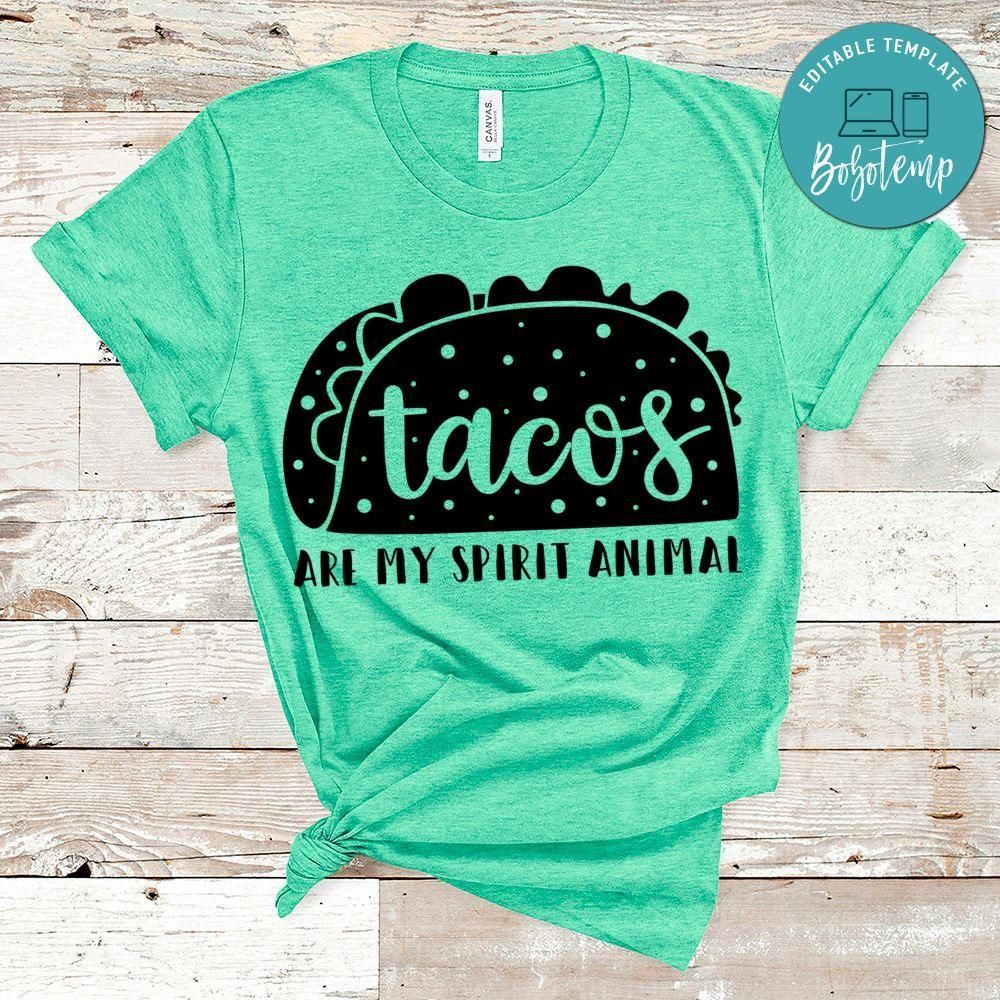 Tacos Are My Spirit Animal Shirt