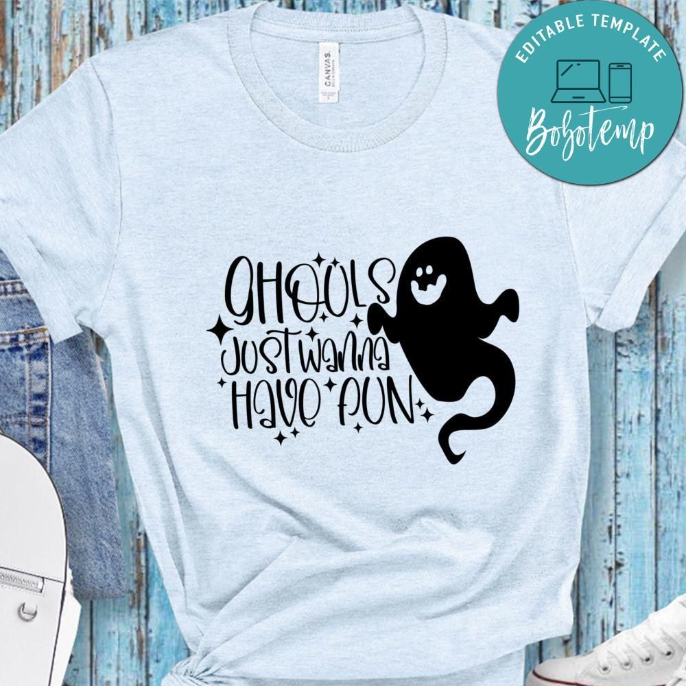 Ghouls Just Wanna Have Fun Halloween Shirt