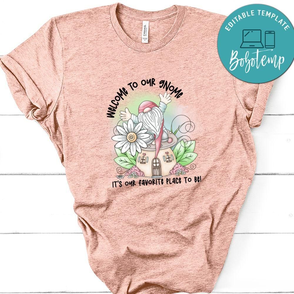 Welcome To Our Gnome Shirt
