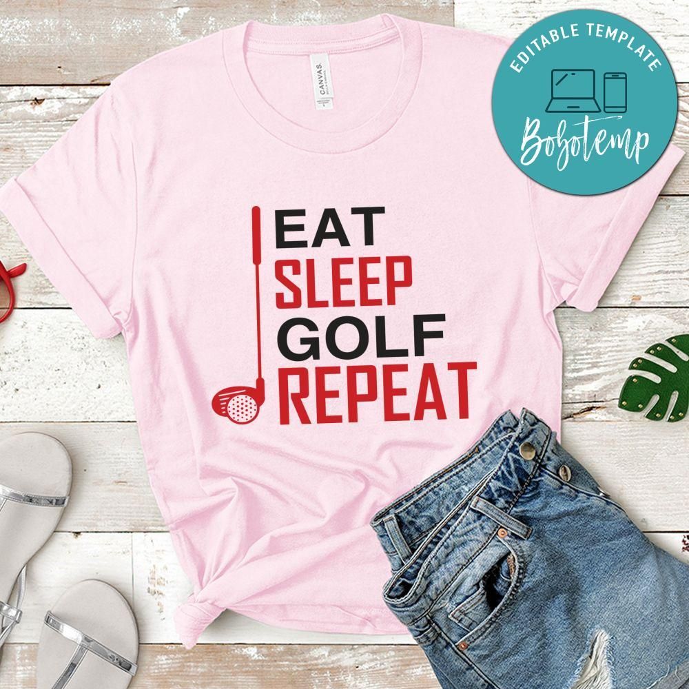 Eat Sleep Golf Repeat Shirt