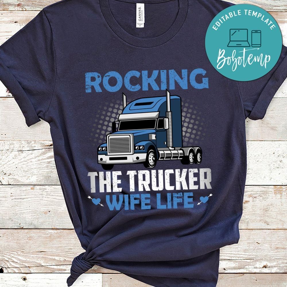 Rocking The Trucker Wife Life Shirt
