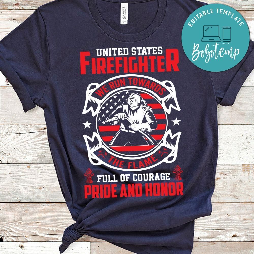 Full Of Courage Pride And Honor Firefighter Shirt