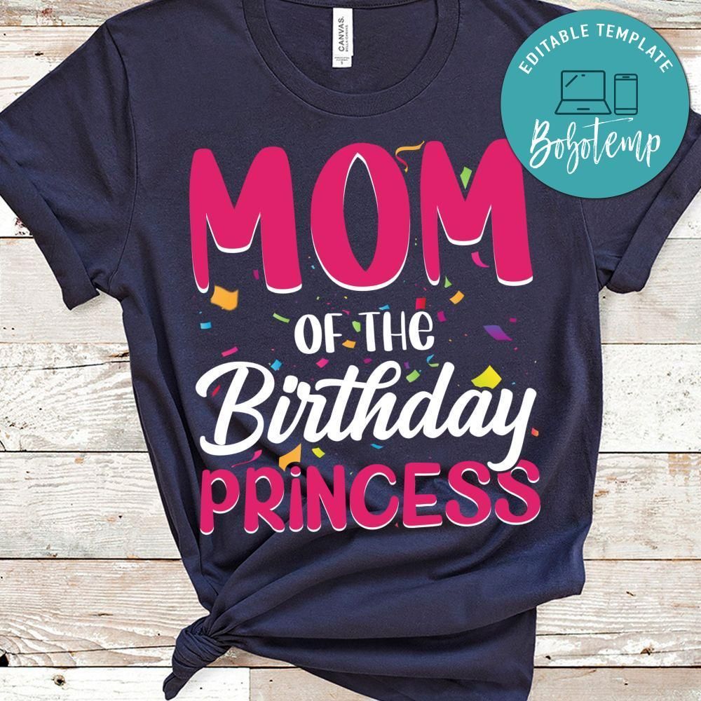 Mom Of The Birthday Princess Shirts
