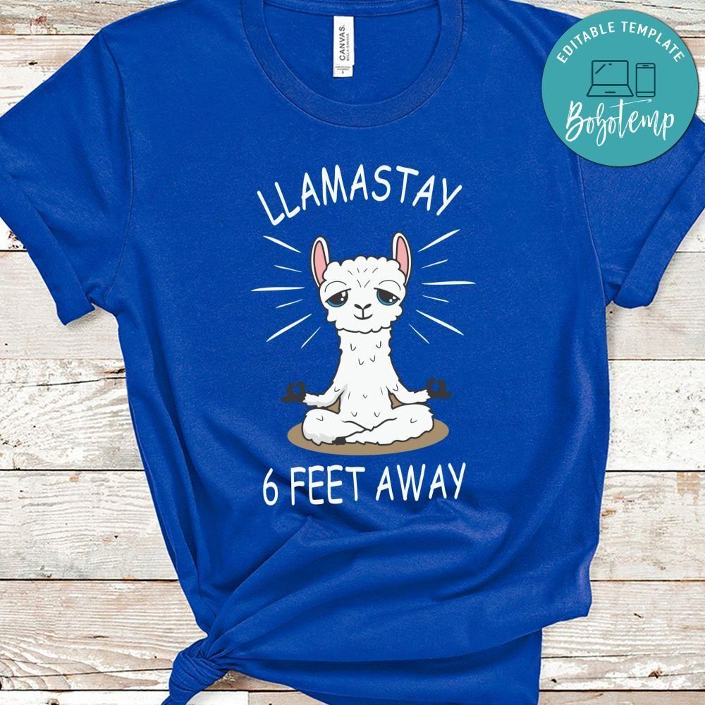 Llama Stay 6 Feet Away Social Distancing Shirt