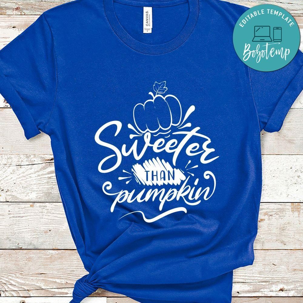 Sweeter Than Pumpkin Shirt