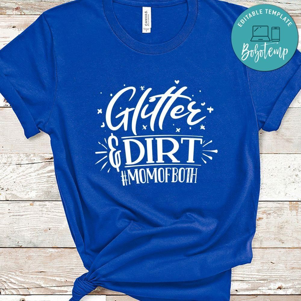 Glitter And Dirt Shirt