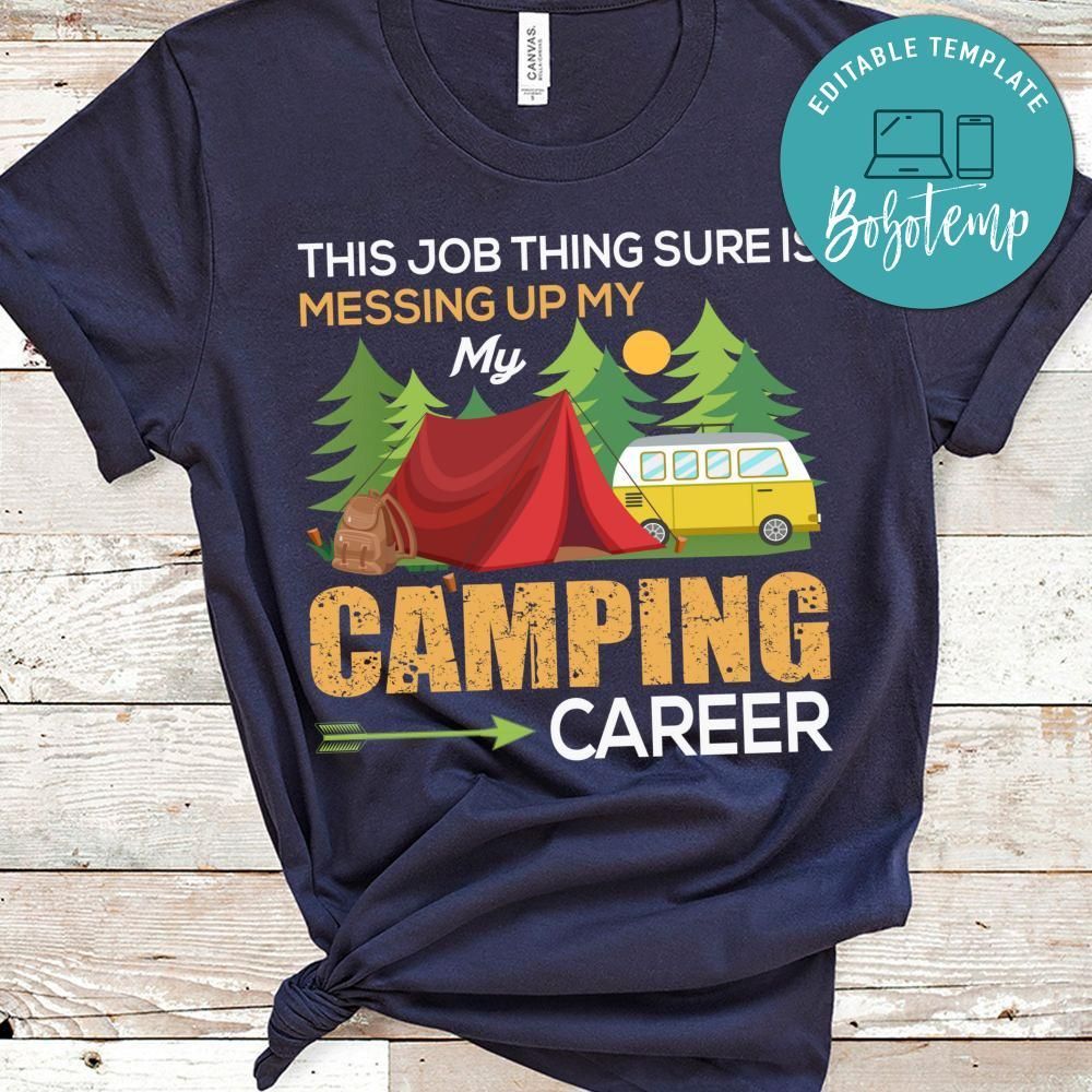 Camping Career Shirt
