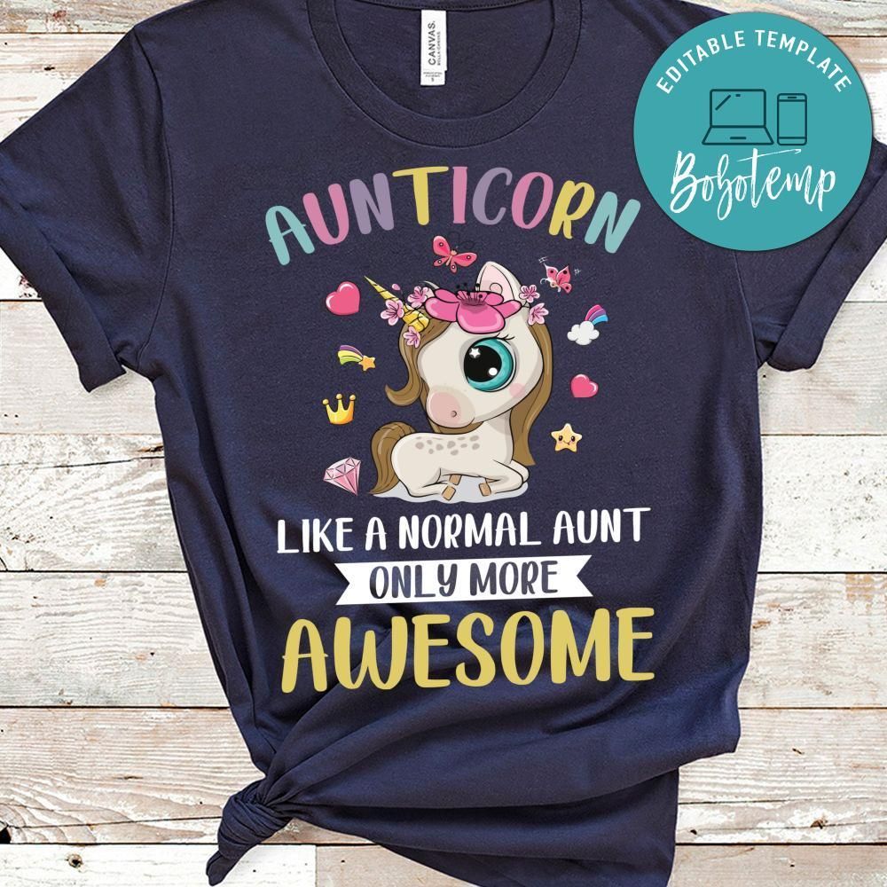 Aunticorn  Like A Normal Aunt Shirt