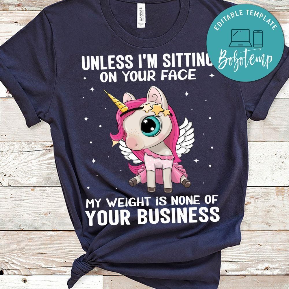 Unless I'm Sitting On Your Face Unicorn Shirt