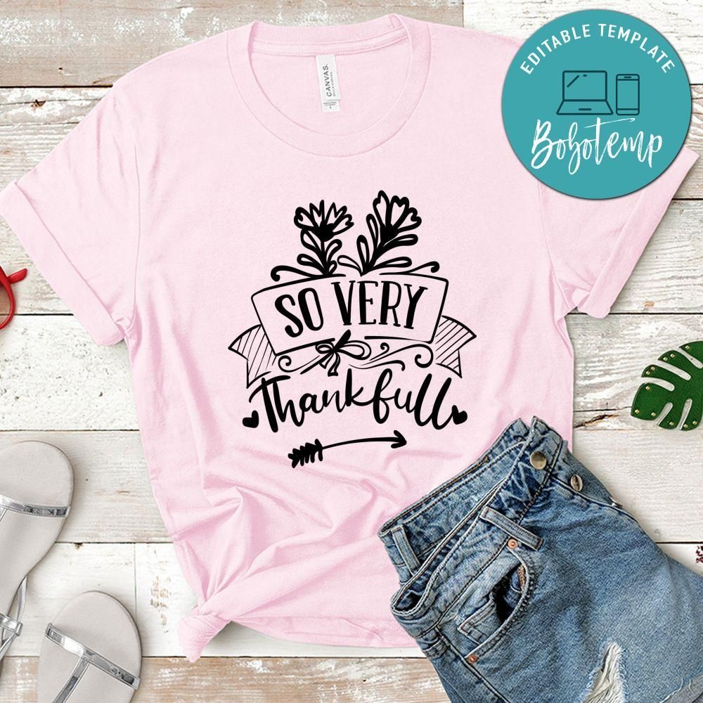 So Very Thankful T-Shirt