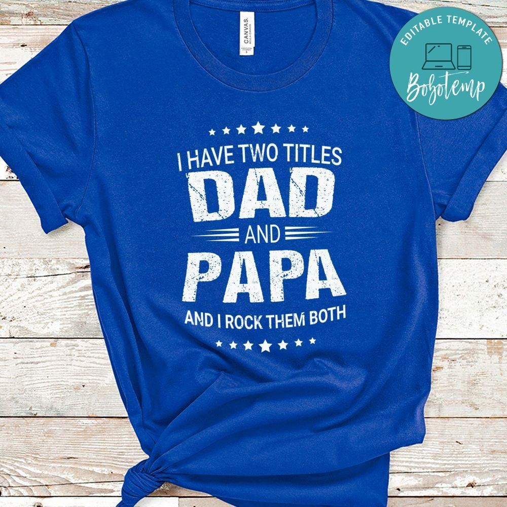 Dad And Papa Shirt