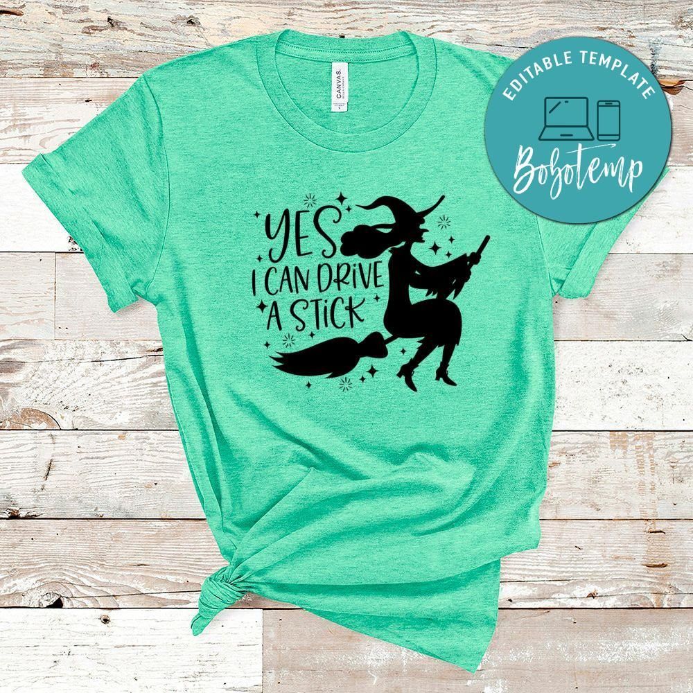 Yes I Can Drive A Stick Halloween Shirt