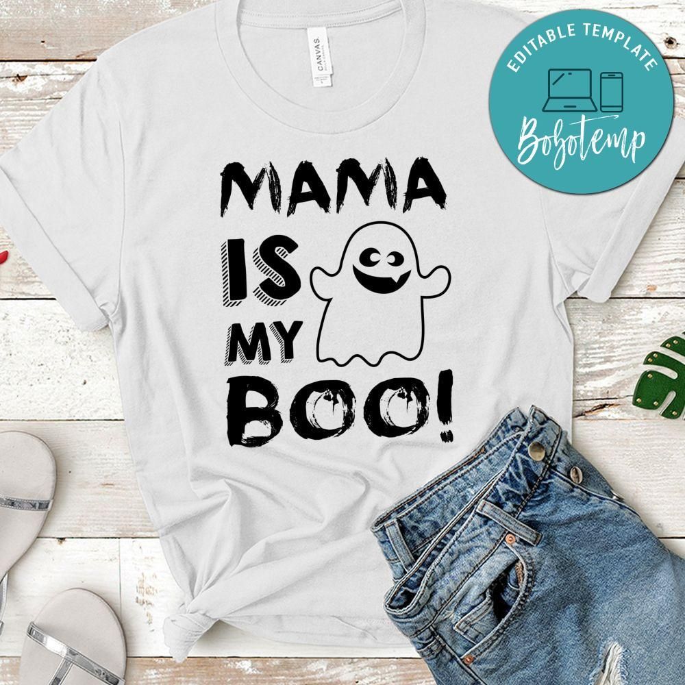 Mama is My Boo Baby Ghost Halloween Shirt