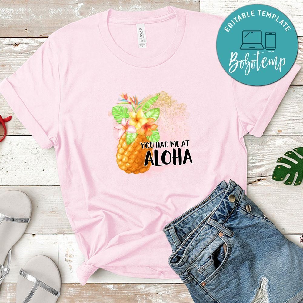 Had Me At Aloha Shirt
