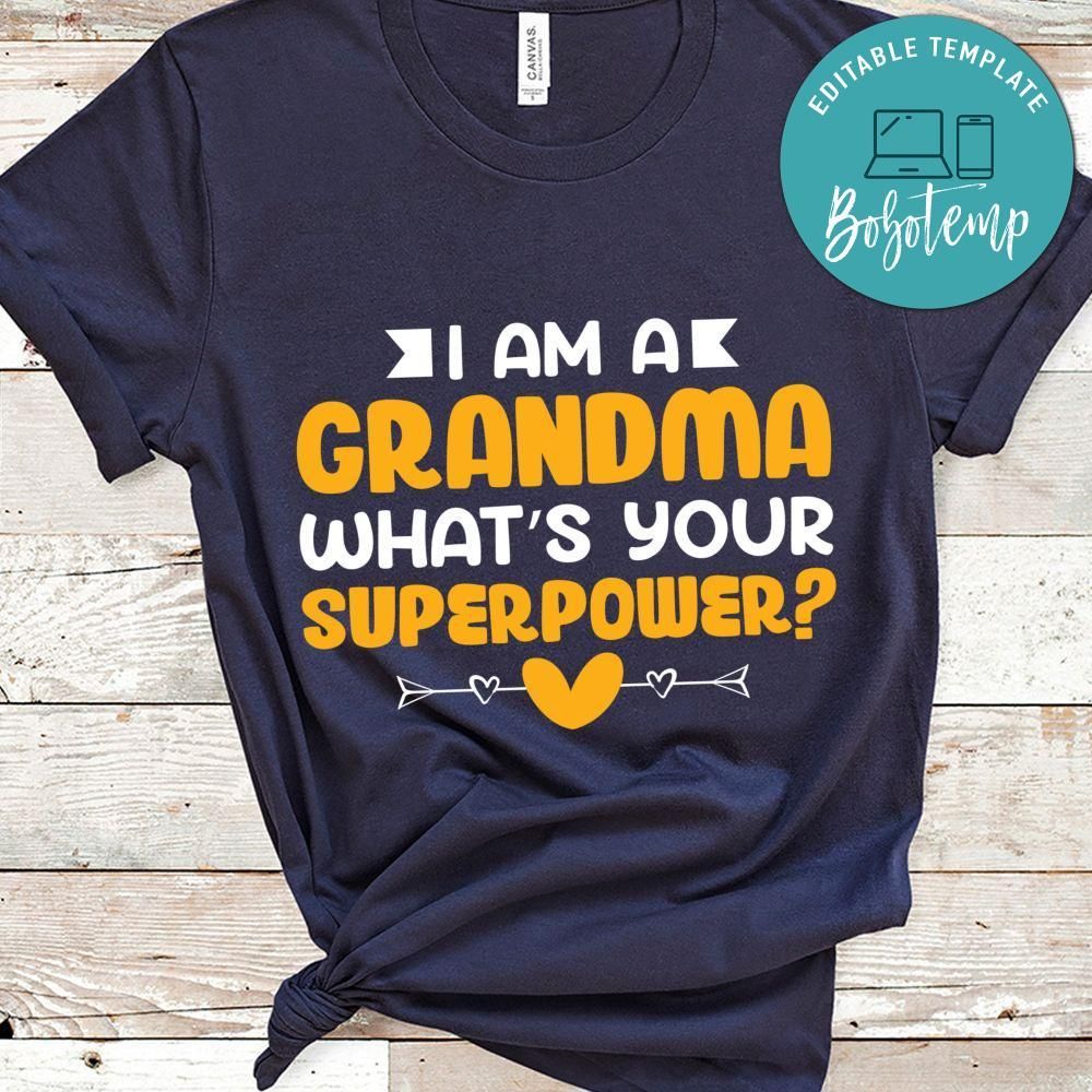 I'm A Grandma What's Your Superpower T Shirt