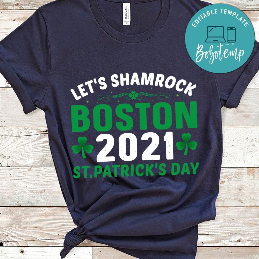 Let's Shamrock Boston 2021 St.patrick's Day Shirt