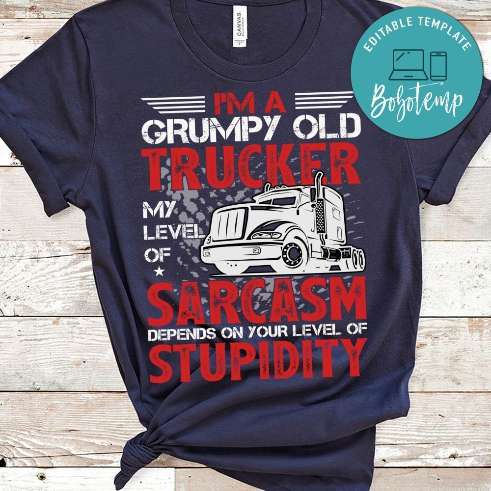 I'm A Grumpy Old Trucker Shirt