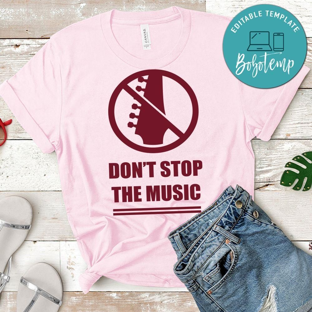 Don't Stop The Music T-Shirt