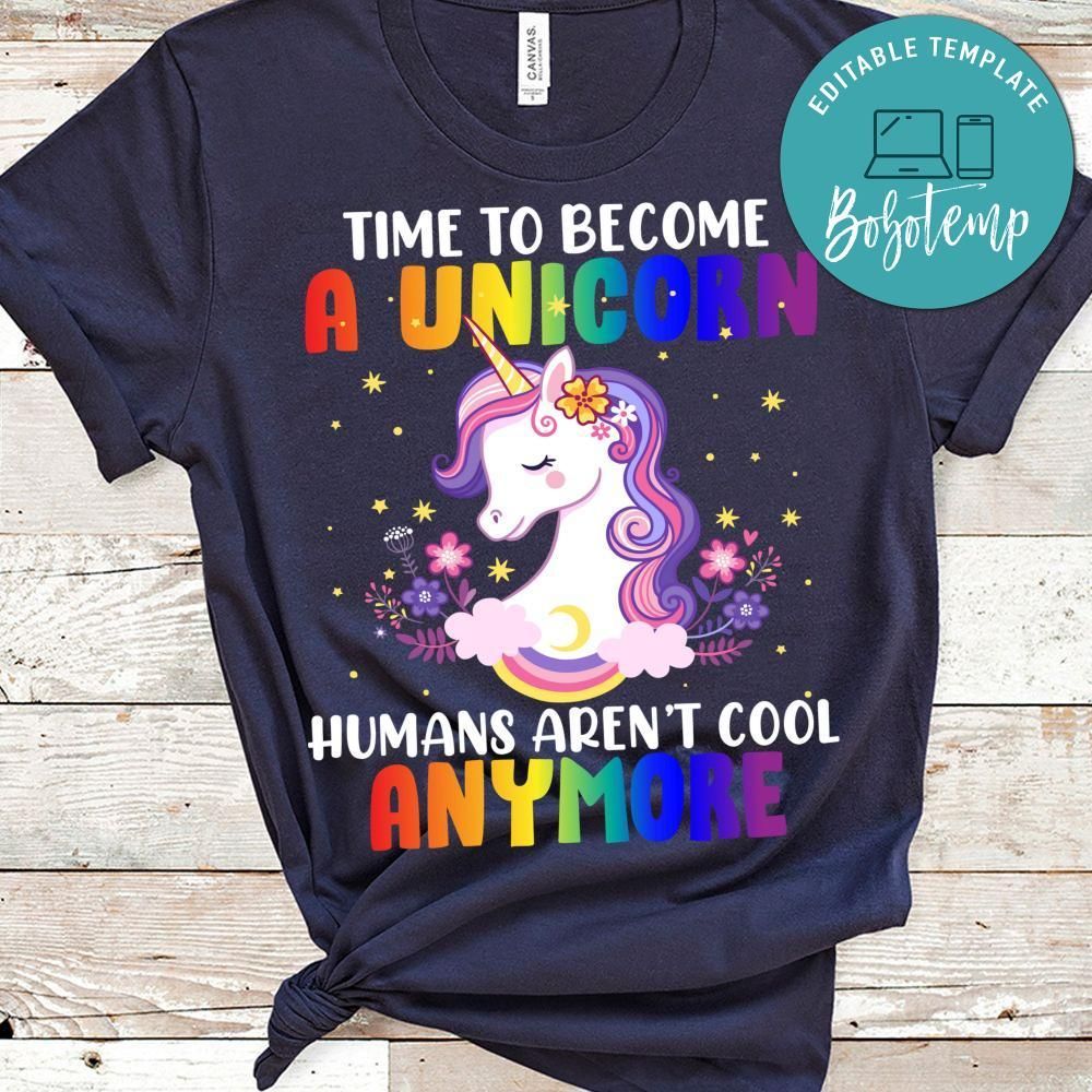 Time To Become A Unicorn Shirt
