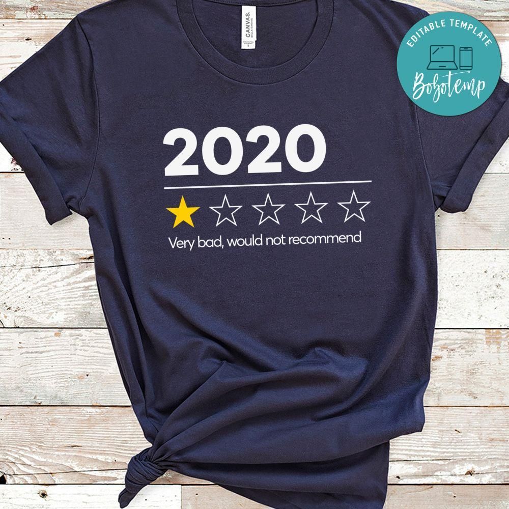 2020 Very Bad Would Not Recommend Shirt