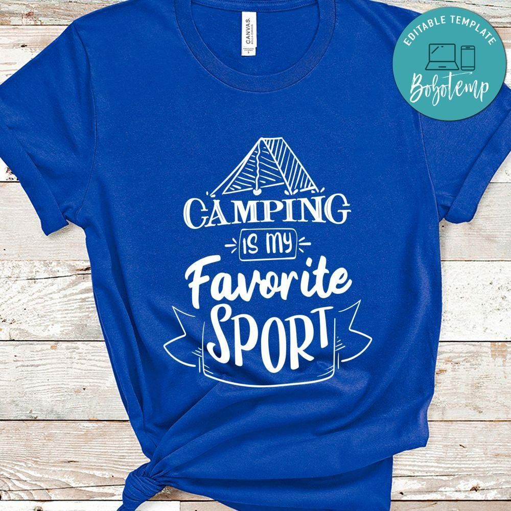 Camping Is My Favorite Sport Shirt