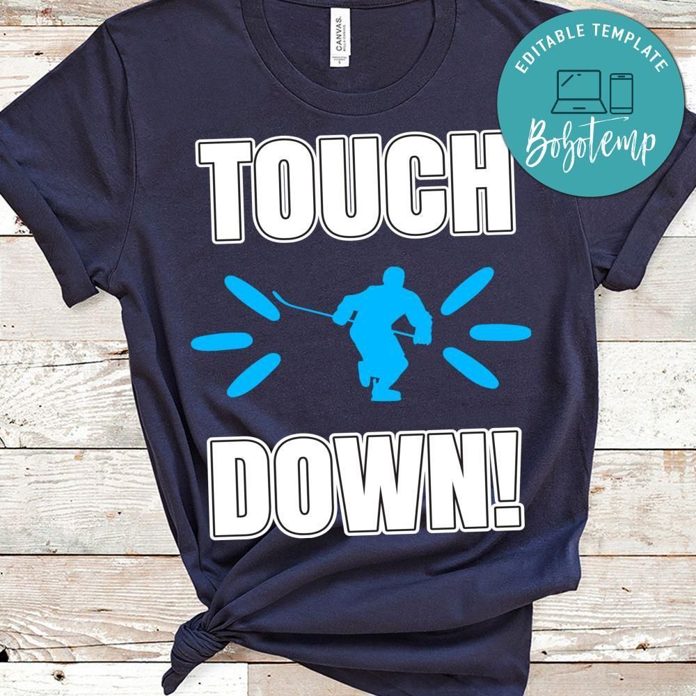 Touch Down Hockey Shirt
