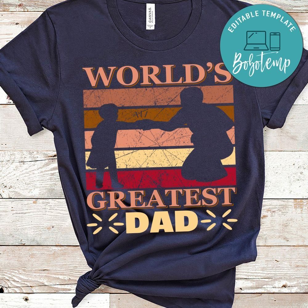 World's Greatest Dad Shirts