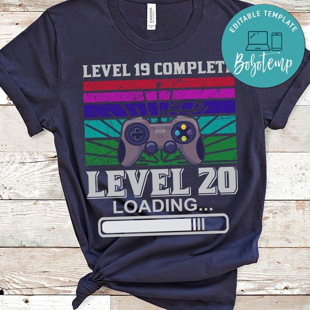 Level 19 Complete Level 20 Loading Shirt