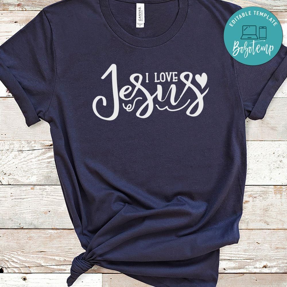 I Love Jesus Religious Shirt