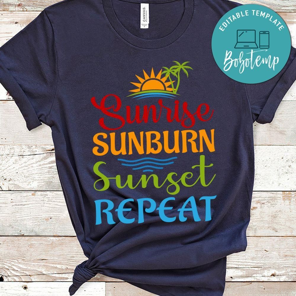 Sunrise Sunburn Sunset Shirt