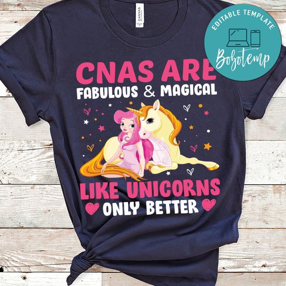 Cnas Are Fabulous And Magical Like Unicorns Shirt