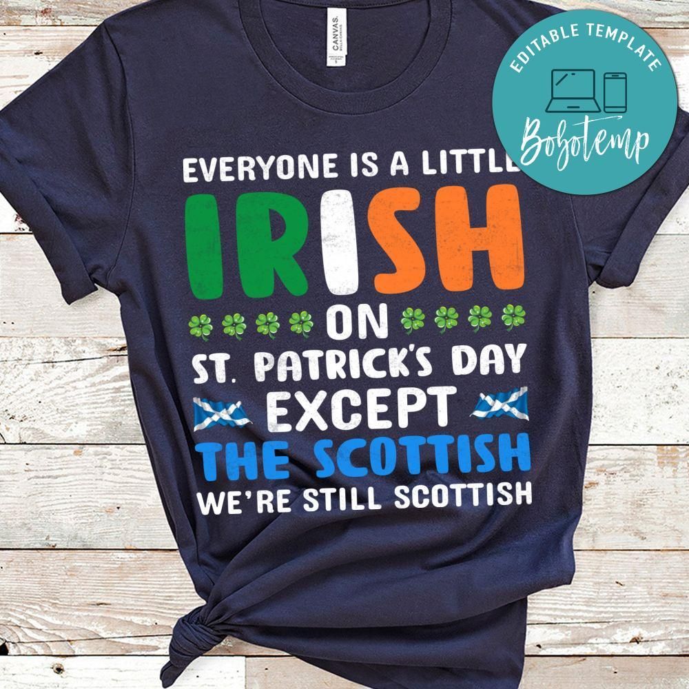 Everyone Is A Little Irish On St.patrick's Day Shirt
