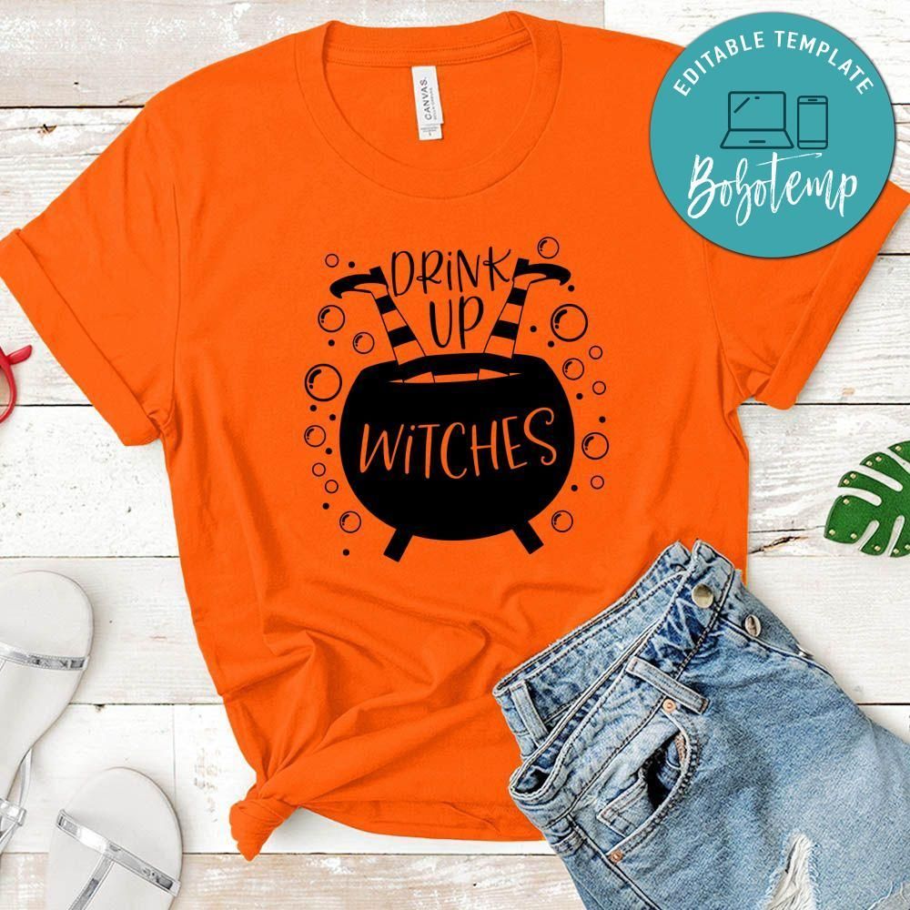 Drink Up Witches Halloween Shirt