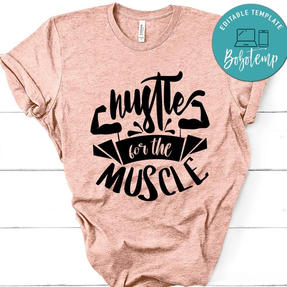 Hustle For The Muscle T-Shirt