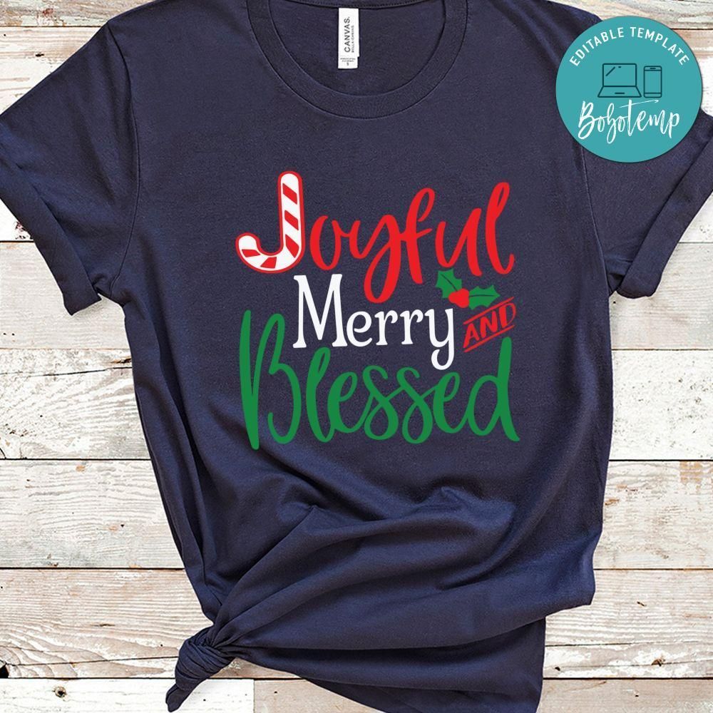Joyful Merry And Blessed Christmas Candy Shirt