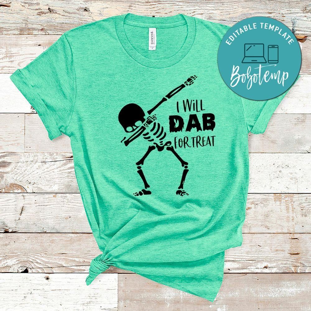 I Will Dab For Treats Halloween Shirt