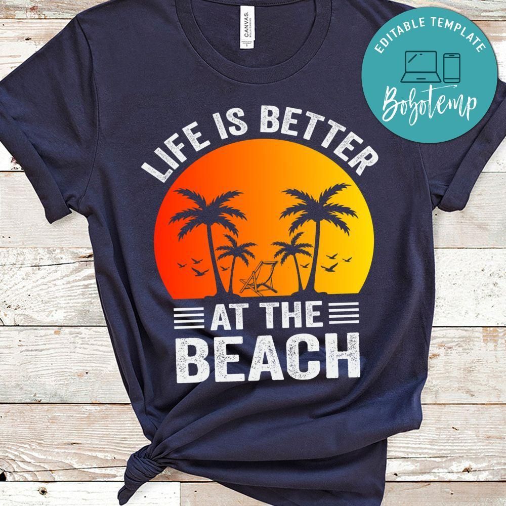 Better At The Beach Shirt