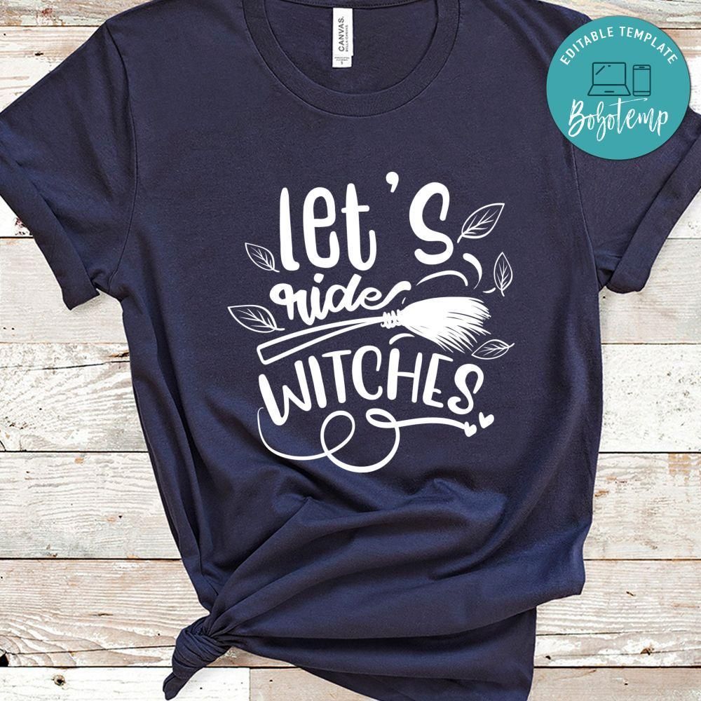 Lets Ride Witches Shirt