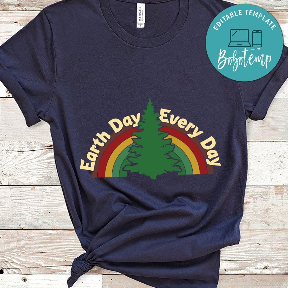 Earth Day Everyday Rainbow Pine Tree Shirt