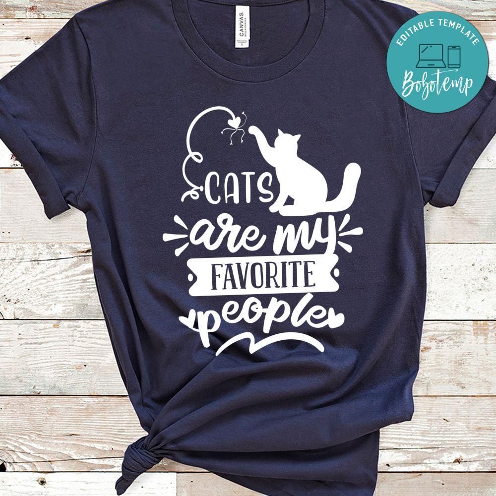 Cats Are My Favorite People Shirt