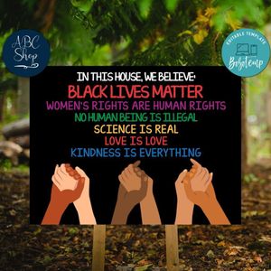Printable Black Lives Matter In This House, We Believe Yard Sign Instant Download