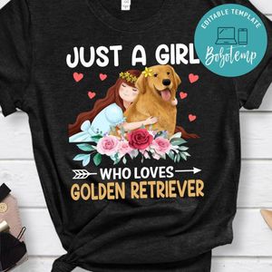 Just A Girl Who Loves Golden Retriever T-shirts