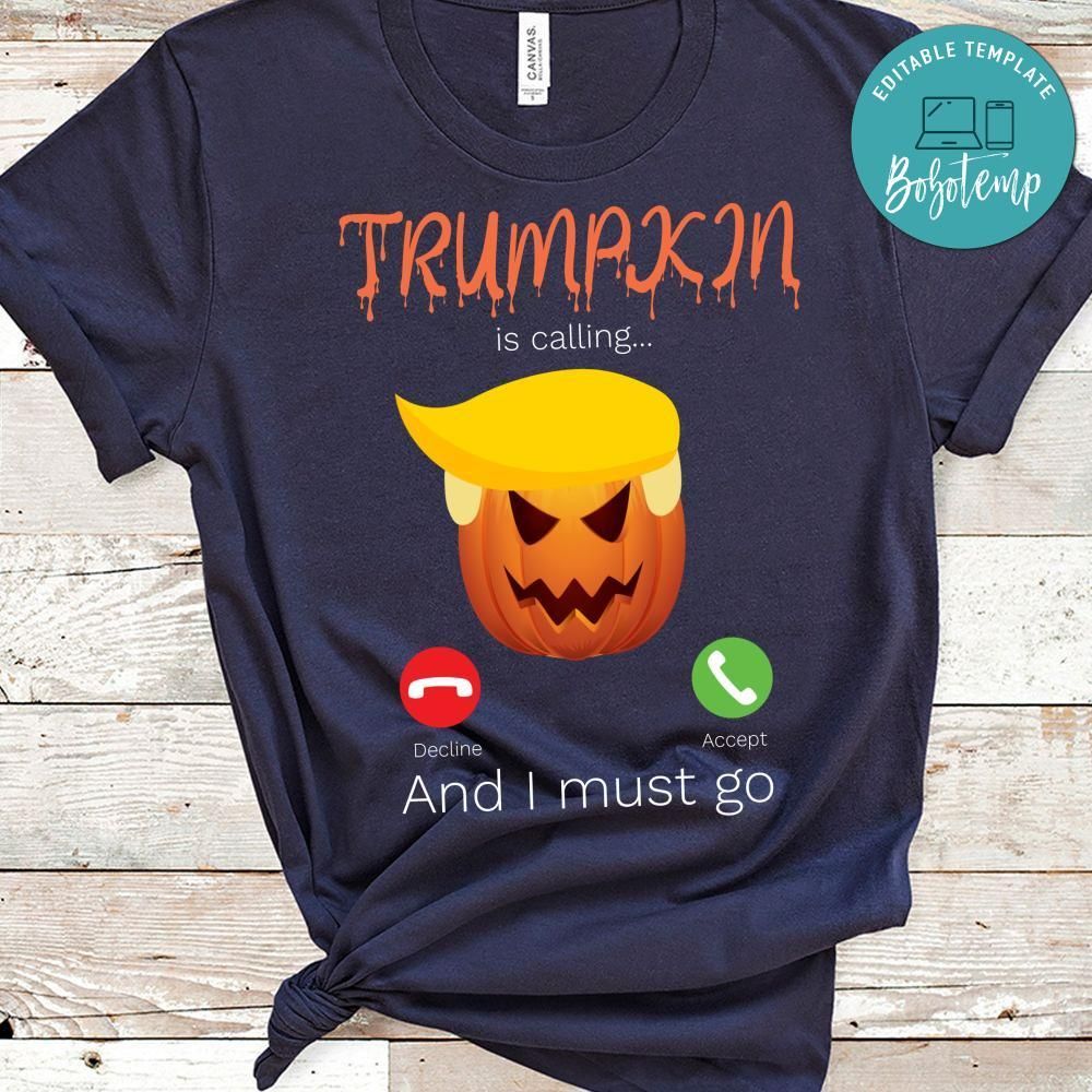 Trumpkin Is Calling Halloween Shirt