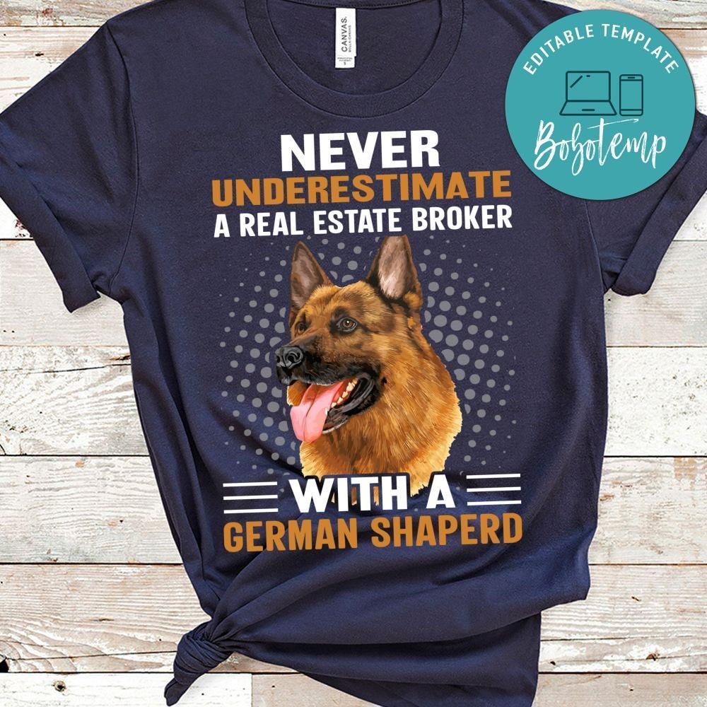 A Real Estate Broker Witha German Shaperd Shirt