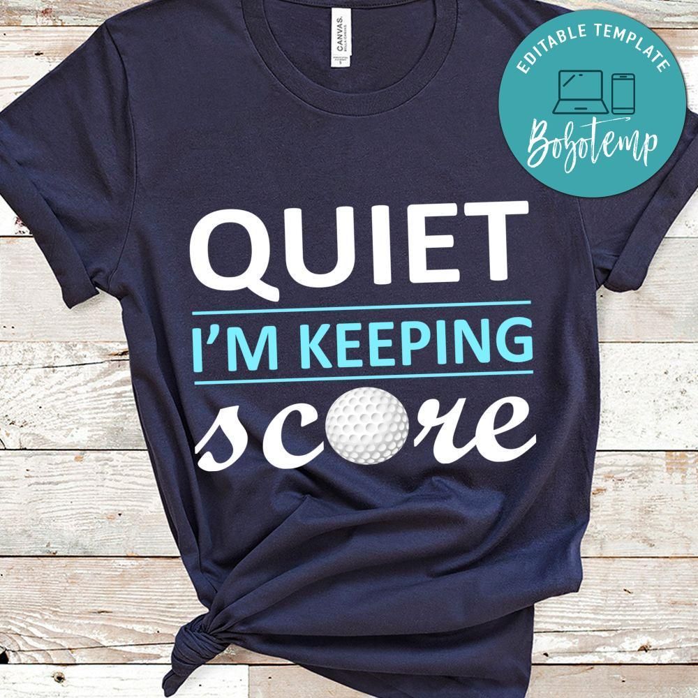 Quiet I'm Keeping Score Golf Shirt