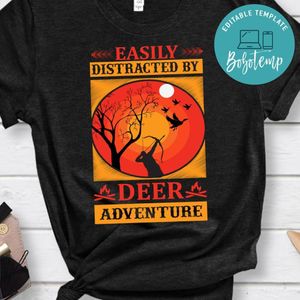 Easily Distracted By Deer Adventure Shirt