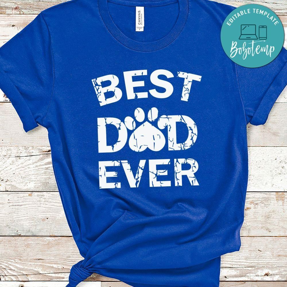 Best Dog Dad Ever T-Shirt