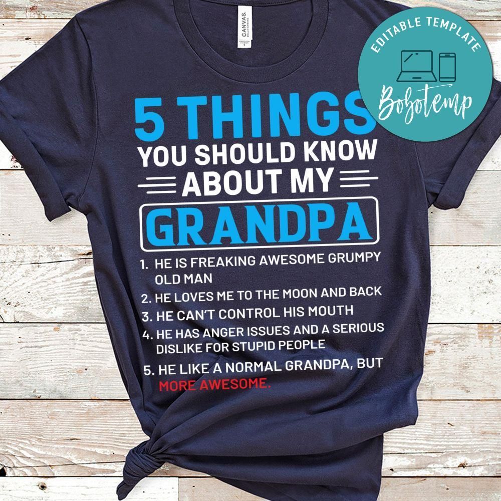 5 Things You Should Know About My Gandpa T Shirt