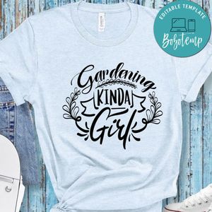 Gardening Kinda Girl T-Shirt