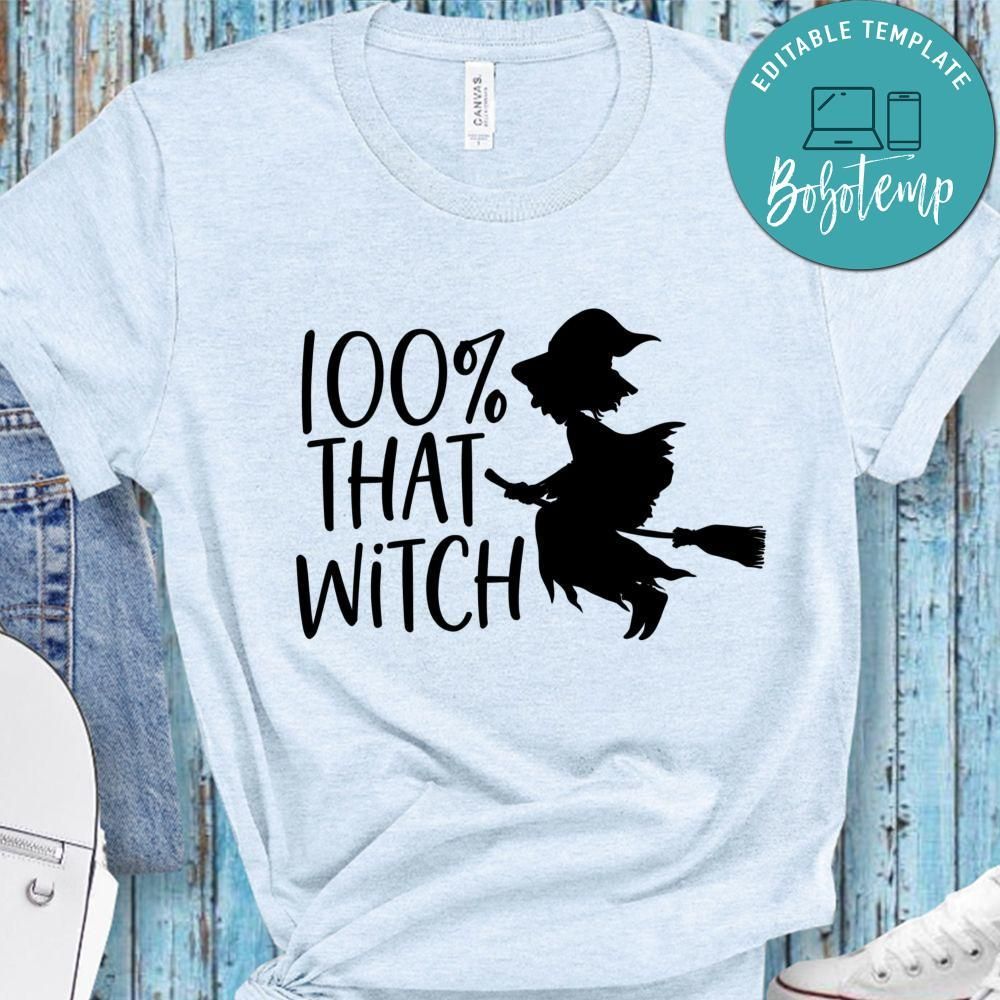 100 That Witch Shirt